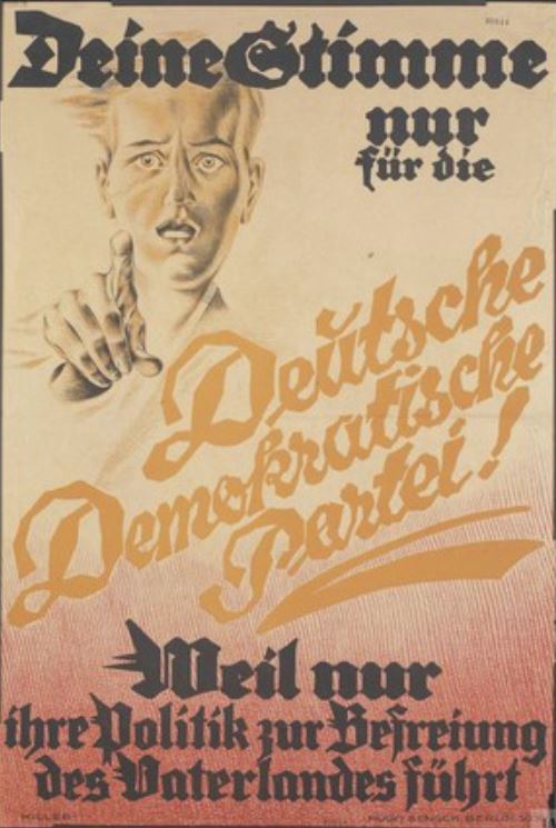 Allemagne 1920s Give your vote only to the German Democratic Party Because only its policies will lead to the liberation of the Fatherland