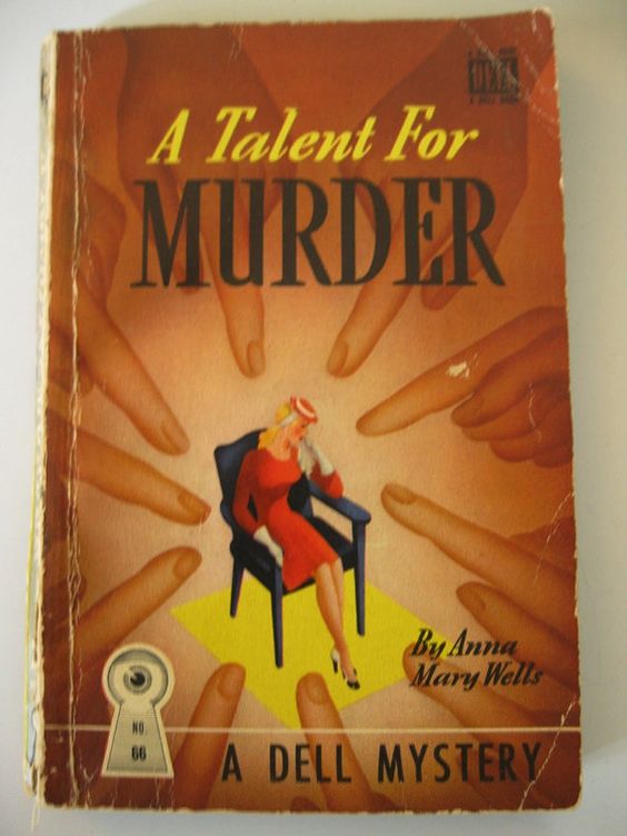 Anna Mary Wells A Talent For Murder 1942