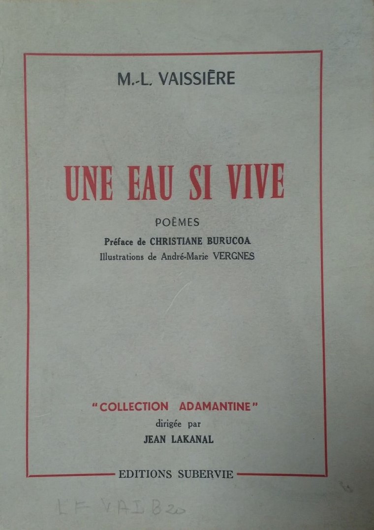 Andre Marie Vergnes ML Vaissiere Une eau si vive 1961 Soc Lett Aveyron A0