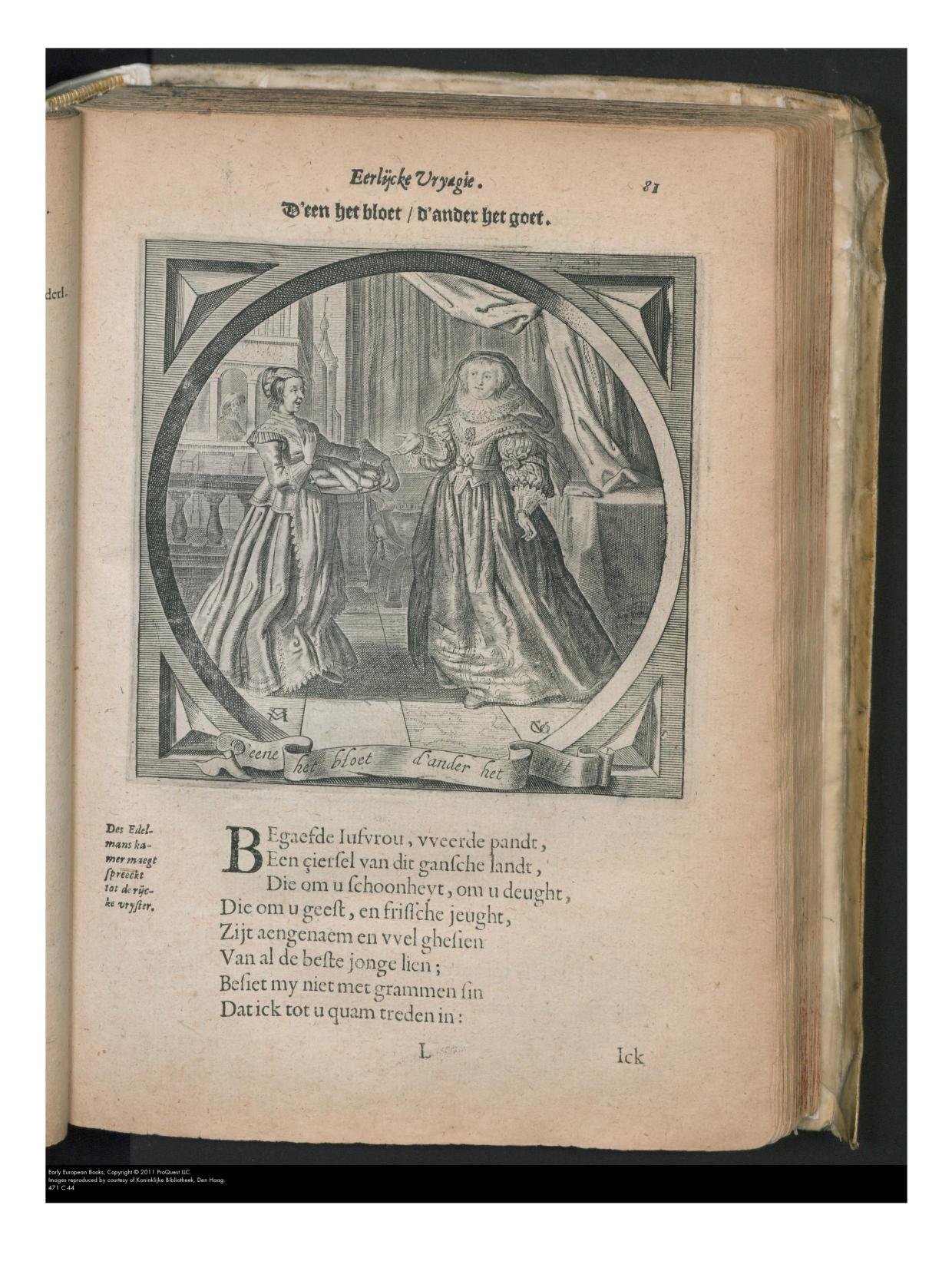 Jacob Cats, 1635, Spiegel van den Ouden ende Nieuwen Tijdt p 81 d'een het bloet d'ander het goet