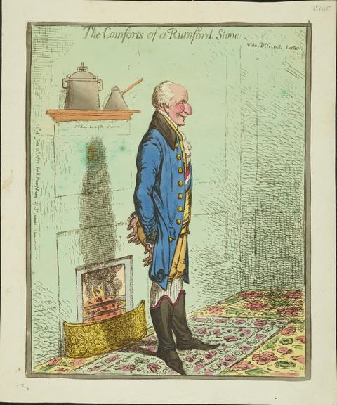 1800 J. Gillray the Comforts of a Rumpford stove Benjamin Thompson, Count Rumford
